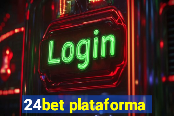 24bet plataforma